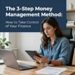 The 3-Step Money Management Method: How to Take Control of Your Finance